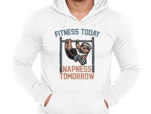 Fitness Today Napness Tomorrow