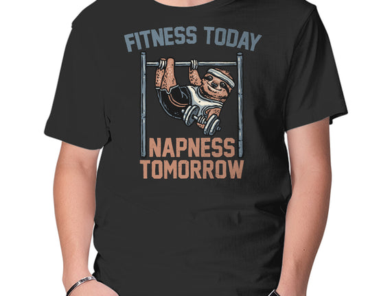Fitness Today Napness Tomorrow
