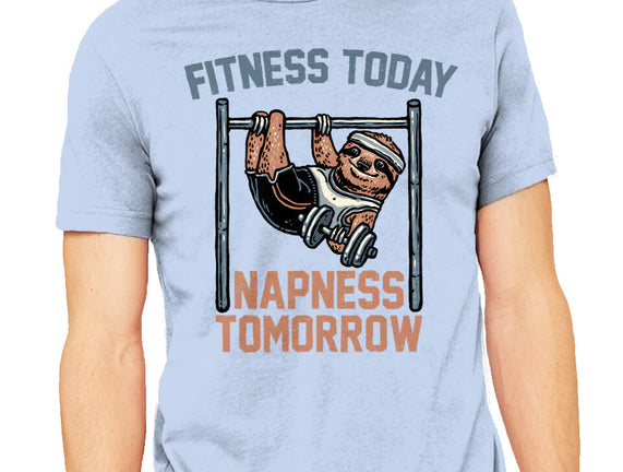Fitness Today Napness Tomorrow
