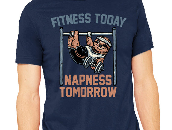 Fitness Today Napness Tomorrow
