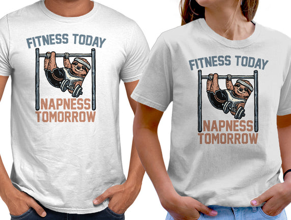 Fitness Today Napness Tomorrow