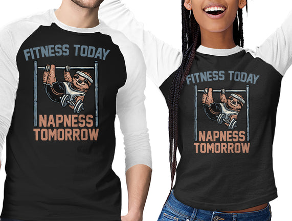 Fitness Today Napness Tomorrow