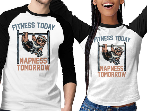 Fitness Today Napness Tomorrow