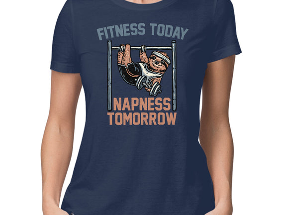 Fitness Today Napness Tomorrow