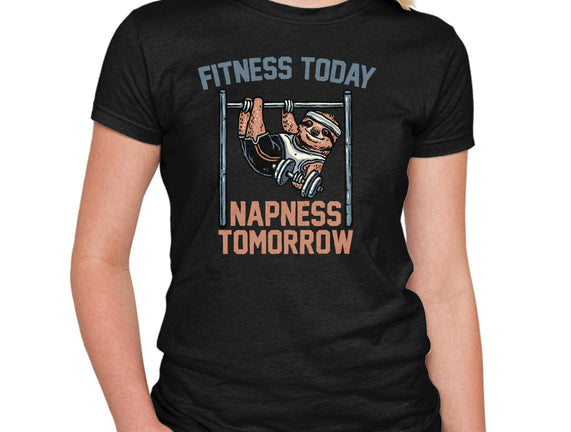 Fitness Today Napness Tomorrow
