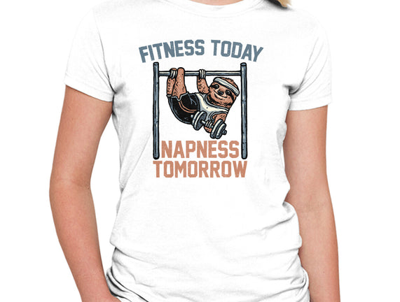 Fitness Today Napness Tomorrow