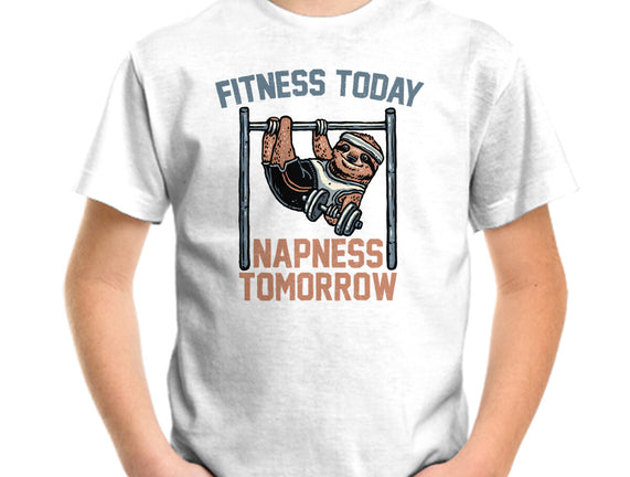 Fitness Today Napness Tomorrow