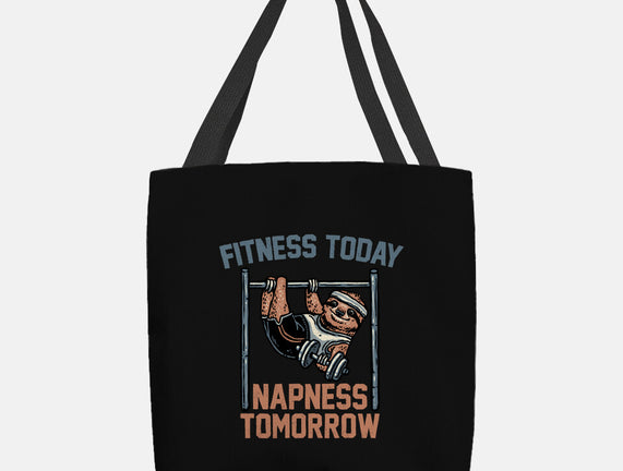 Fitness Today Napness Tomorrow