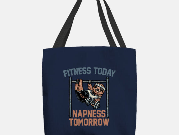 Fitness Today Napness Tomorrow