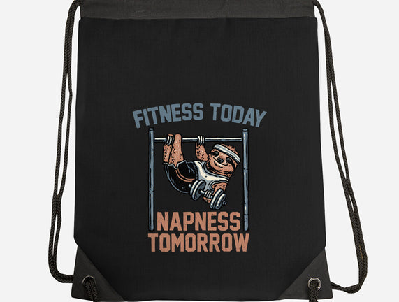Fitness Today Napness Tomorrow