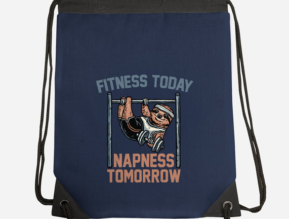 Fitness Today Napness Tomorrow