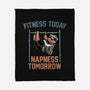 Fitness Today Napness Tomorrow-None-Fleece-Blanket-glitchygorilla