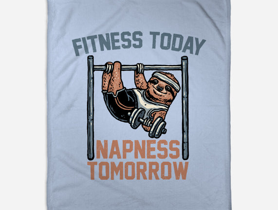 Fitness Today Napness Tomorrow