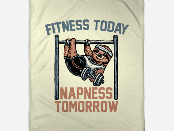 Fitness Today Napness Tomorrow