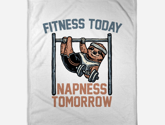 Fitness Today Napness Tomorrow
