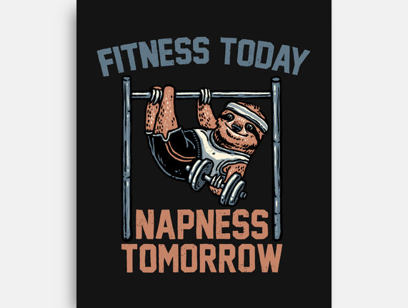 Fitness Today Napness Tomorrow