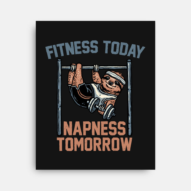 Fitness Today Napness Tomorrow-None-Stretched-Canvas-glitchygorilla
