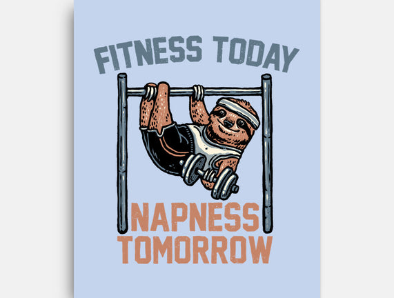Fitness Today Napness Tomorrow