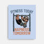 Fitness Today Napness Tomorrow-None-Stretched-Canvas-glitchygorilla
