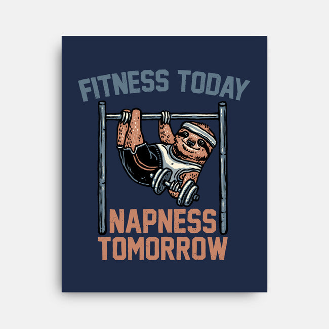 Fitness Today Napness Tomorrow-None-Stretched-Canvas-glitchygorilla