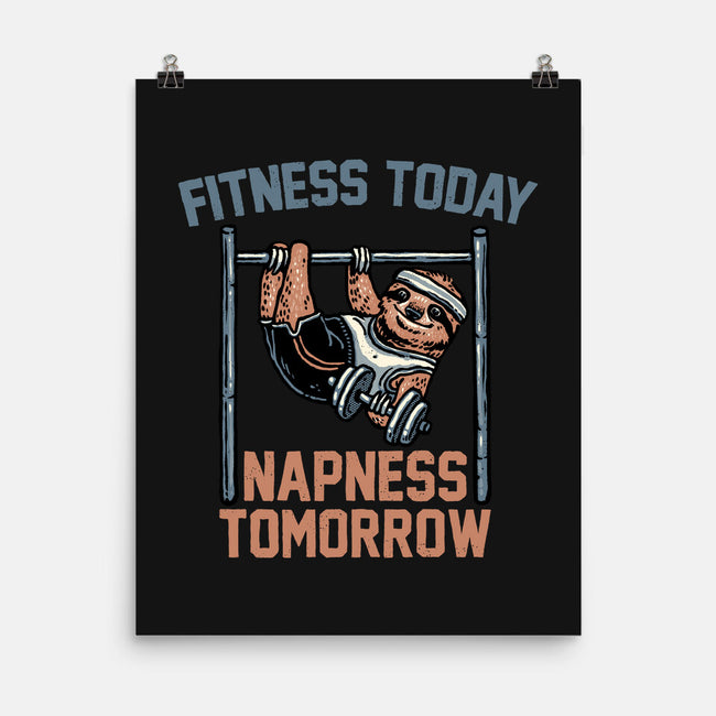 Fitness Today Napness Tomorrow-None-Matte-Poster-glitchygorilla
