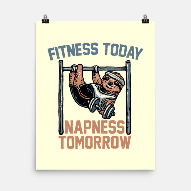 Fitness Today Napness Tomorrow-None-Matte-Poster-glitchygorilla