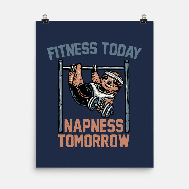 Fitness Today Napness Tomorrow-None-Matte-Poster-glitchygorilla