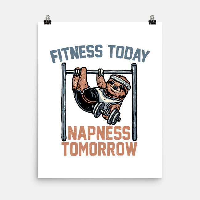 Fitness Today Napness Tomorrow-None-Matte-Poster-glitchygorilla