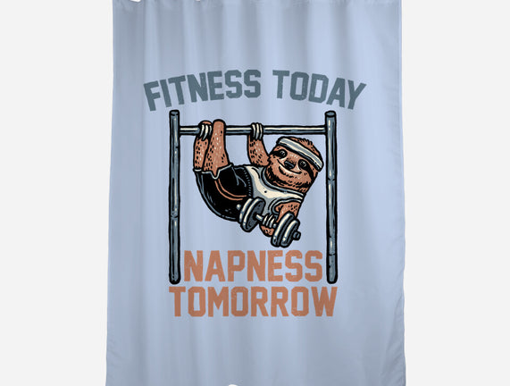 Fitness Today Napness Tomorrow