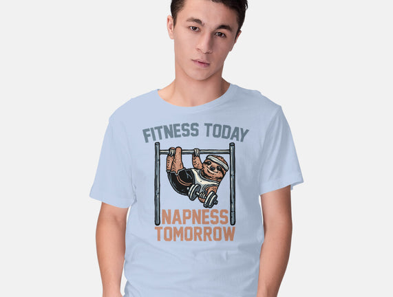 Fitness Today Napness Tomorrow