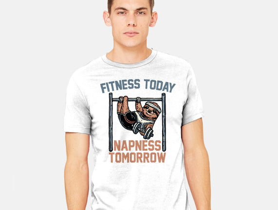 Fitness Today Napness Tomorrow