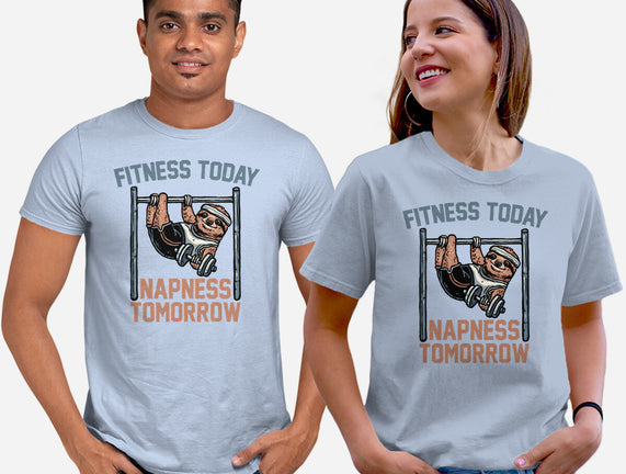 Fitness Today Napness Tomorrow