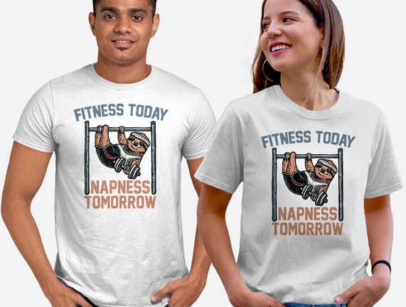 Fitness Today Napness Tomorrow