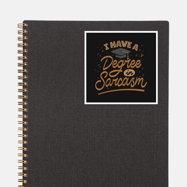 I Have A Degree In Sarcasm-None-Glossy-Sticker-koalastudio