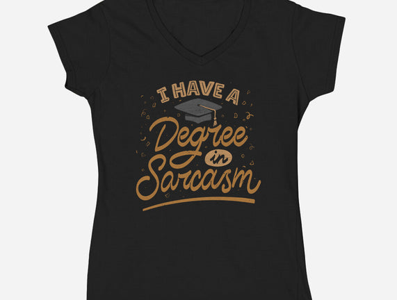 I Have A Degree In Sarcasm