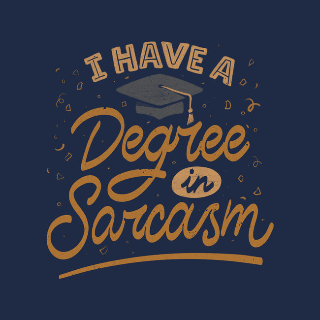 I Have A Degree In Sarcasm-Unisex-Crew Neck-Sweatshirt-koalastudio