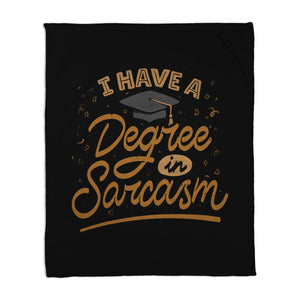 I Have A Degree In Sarcasm