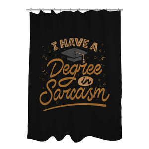I Have A Degree In Sarcasm
