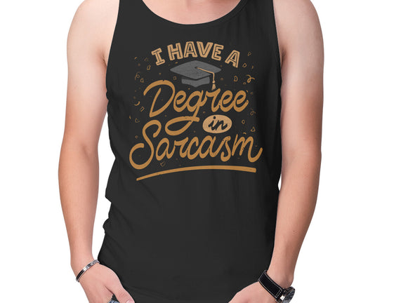 I Have A Degree In Sarcasm