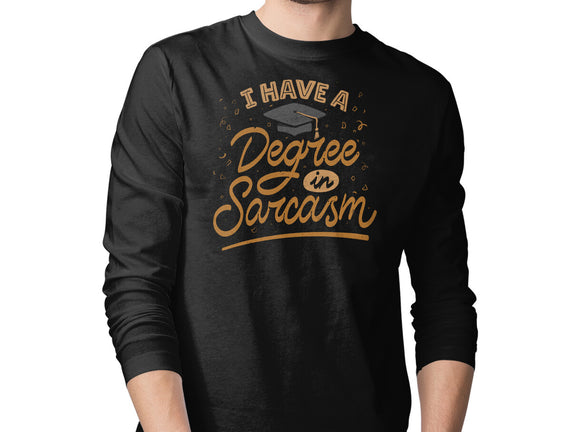 I Have A Degree In Sarcasm
