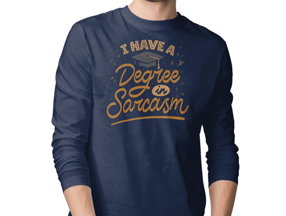 I Have A Degree In Sarcasm