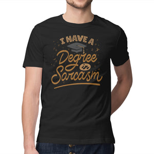 I Have A Degree In Sarcasm