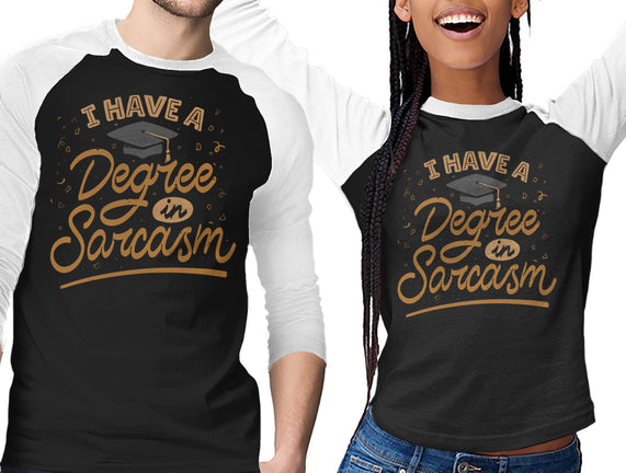 I Have A Degree In Sarcasm