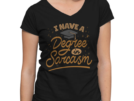 I Have A Degree In Sarcasm
