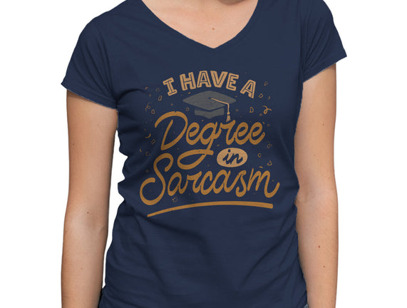 I Have A Degree In Sarcasm