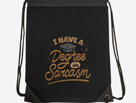 I Have A Degree In Sarcasm