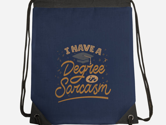 I Have A Degree In Sarcasm