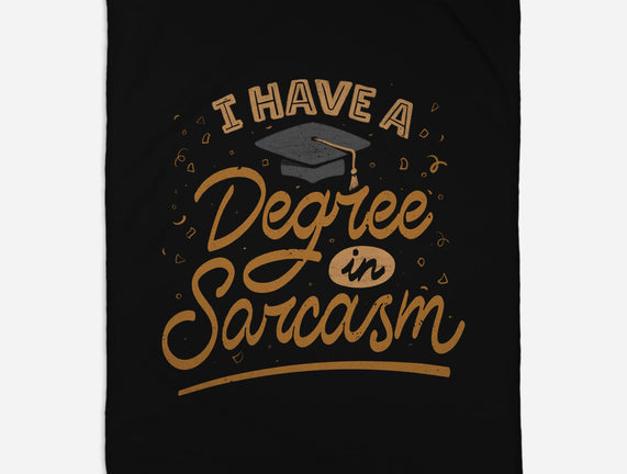 I Have A Degree In Sarcasm