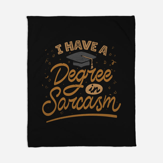 I Have A Degree In Sarcasm-None-Fleece-Blanket-koalastudio