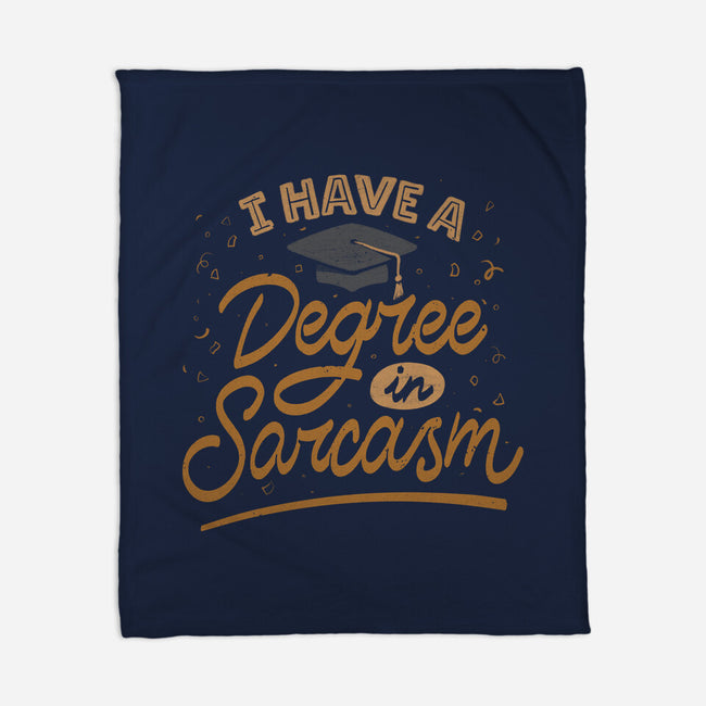I Have A Degree In Sarcasm-None-Fleece-Blanket-koalastudio